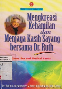 Mengkreasi kehamilan dan menjaga kasih sayang bersama {BUKU WAJIB KEBIDANAN.}