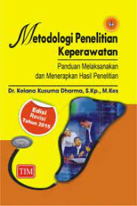 Metodologi penelitian keperawatan panduan melaksanakan dan menerapkan hasil penelitian