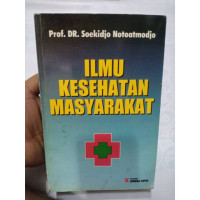 Image of Ilmu Kesehatan Masyarakat; Prinsip-Prinsip Dasar