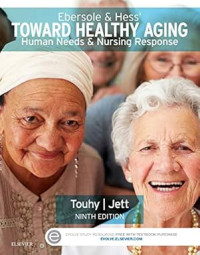 Image of Ebersole and Hess' toward healthy aging: human needs and nursing response 9th edition