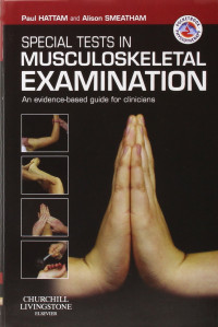 Special tests in musculoskeletal examination an evidence-based guide for clinicians