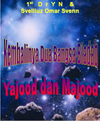 Image of Kembalinya dua bangsa biadab Yajood dan Majood