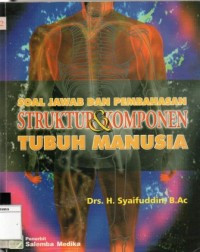 Soal jawab dan pembahasan-struktur dan komponen tubuh manusia