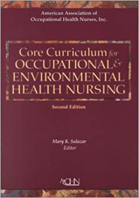 Core Curriculum for Occupational & Environmental Health Nursing