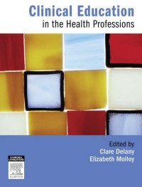 Clinical Education in the Health Professions