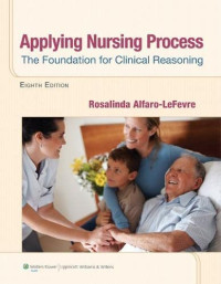Image of Applying Nursing Process : The Foundation for Clinical Reasoning (Buku Wajib M.A. KDK Jurkep)