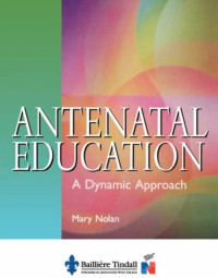 Antenatal Education : A Dynamic Approach