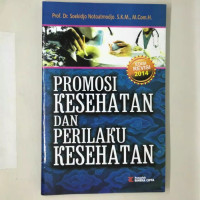 Image of Promosi kesehatan dan perilaku kesehatan (Edisi revisi 2014)