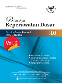 Buku Ajar Keperawatan Dasar (Vol. 2)