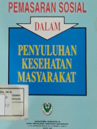 Image of Pemasaran sosial dalam penyuluhan kesehatan masyarakat