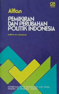 Pemikiran Dan Perubahan Politik Indonesia kumpulan karangan