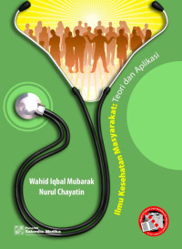 Image of Ilmu Kesehatan Masyarakat : Teori dan Aplikasi