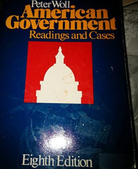 American Goverment : Reading and Cases