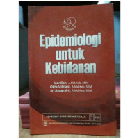 Image of Epidemiologi Untuk Kebidanan {BUKU WAJIB KEBIDANAN}