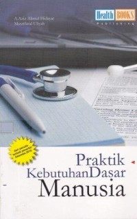 Praktik Kebutuhan Dasar Manusia (KDM)