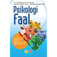 Image of Psikologi faal : tinjauan psikologi dan fisiologi dalam memahami perilaku manusia