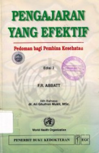 Pengajaran Yang Efektif : Pedoman bagi Pembina Kesehatan