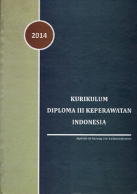 Image of Kurikulum Diploma III Keperawatan Indonesia = Diploma III Nursing Curriculum Indonesia