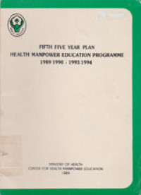 Image of Fifth Five Year Plan Health Manpower Education Programme 1989/1990-1993/1994