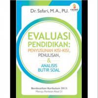 Evaluasi Pendidikan Penyusunan Kisi-Kisi, Penulisan & Anlisisi Butir Soal