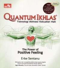 Image of Quantum ikhlas: teknologi aktivasi kekuatan hati