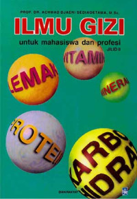 Ilmu Gizi untuk Mahasiswa dan Profesi jilid II