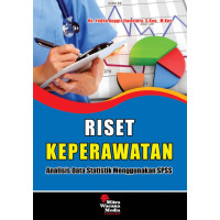 Image of Riset keperawatan : analisis data statistik menggunakan SPSS