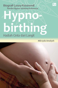 Image of Hypnobirthing : Hadiah Cinta Dari Langit