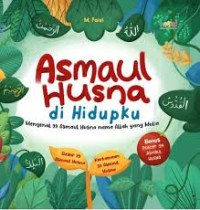Image of Asmaul husna di hidupku mengenal 99 Asmaul Husna nama Allah yang mulia