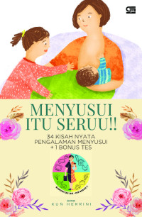 Image of Menyusui itu seruu!! 34 kisah nyata pengalaman menyusui +1 bonus tes