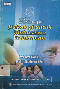 Buku Ajar Psikologi Untuk Mahasiswa Kebidanan {BUKU WAJIB KEBIDANAN}