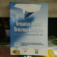 Memantau Daerah Menyemai Kemajuan (Otonomi Daerah dan Otonomi Award di Jawa Timur)