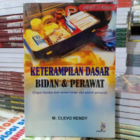 Keterampilan Dasar Bidan dan Perawat