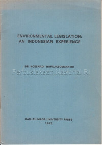 Environmental Legislation An Indonesian Experience