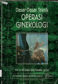 Dasar-Dasar Teknik Operasi Ginekologi
