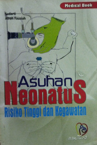 Asuhan neonatus resiko tinggi dan kegawatan