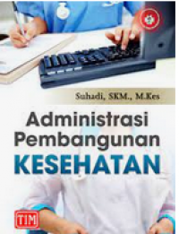 Image of Administrasi Pembangunan Kesehatan