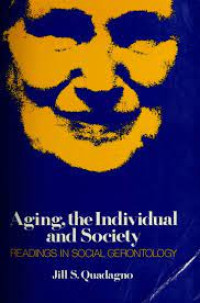 Image of Aging the Individual and Society Readings in Social Gerontology