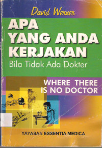 Apa Yang Anda Kerjakan Bila Tidak Ada Dokter