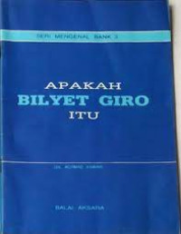 Image of Seri Mengenal Bank 3 : Apakah Bilyet Giro Itu