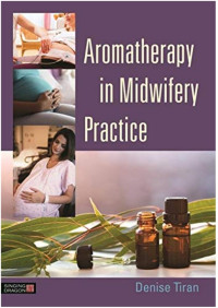 Image of Aromatherapy in Midwifery Practice