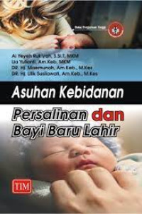 Asuhan Kebidanan Persalinan dan Bayi Baru Lahir