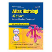 Image of Atlas Histologi Difiore dengan Korelasi Fungsional edisi 12