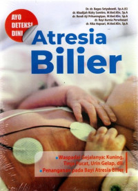 Ayo Deteksi Dini Atresia Bilier