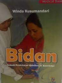 Image of Bidan: Sebuah Pendekatan Midwifery of Knowledge