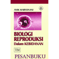 Biologi reproduksi dalam kebidanan {buku wajib kebidanan}