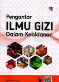 Pengantar Ilmu gizi dalam kebidanan