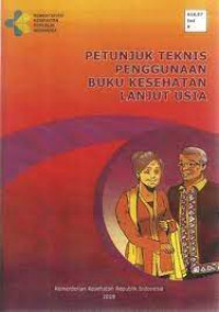 Image of Petunjuk teknis penggunaan buku kesehatan lanjut usia