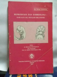 Image of Reproduksi dan embriologi : dari satu sel menjadi organisme.