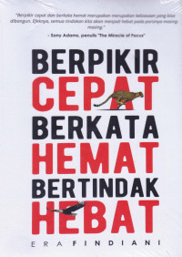 Berpikir cepat Berkata Hemat Bertindak Hebat